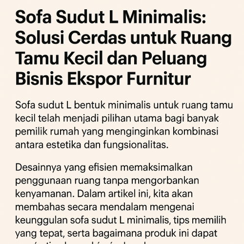 Rahasia Sofa Sudut L Minimalis: Bikin Ruang Tamu Mungil Terlihat Lega + Jadi Peluang Cuan Ekspor