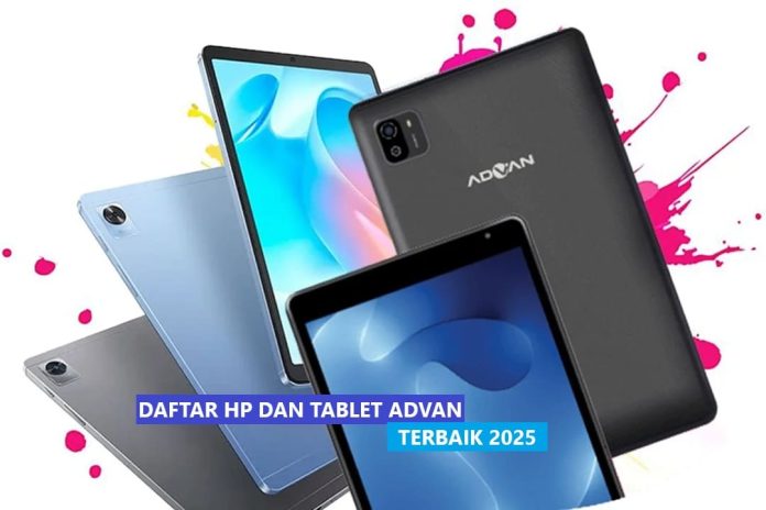 Panduan Cerdas Pilih 15 HP & Tablet Advan Terbaik 2025 (Anti Salah Beli!)