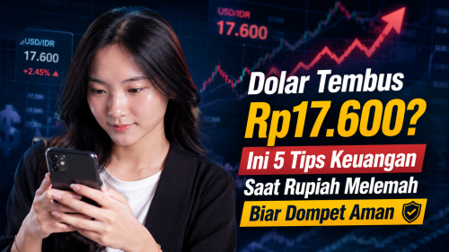 Strategi Keuangan Saat Dolar Tembus 17.800
