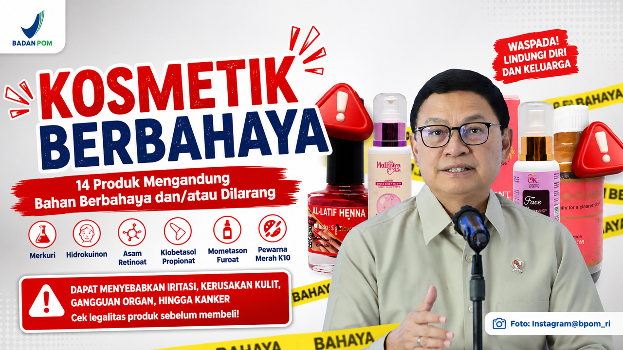 14 Kosmetik Berbahaya BPOM: Kenali Bahan Terlarang dan Cara Mengeceknya