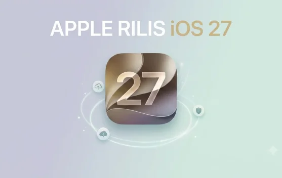 iOS 27 Public Beta Sudah Tersedia: Daftar iPhone Kompatibel dan Hal yang Wajib Diketahui