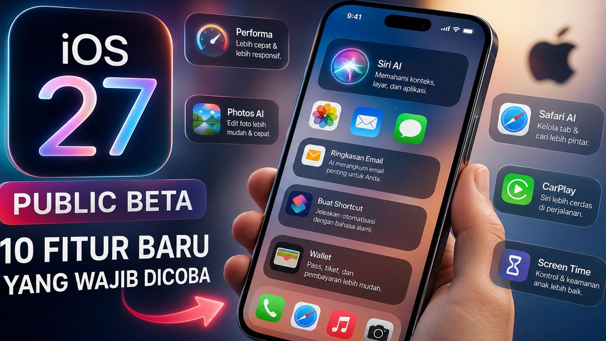 Panduan Lengkap Mencoba 7 Fitur Terbaik iOS 27 Public Beta