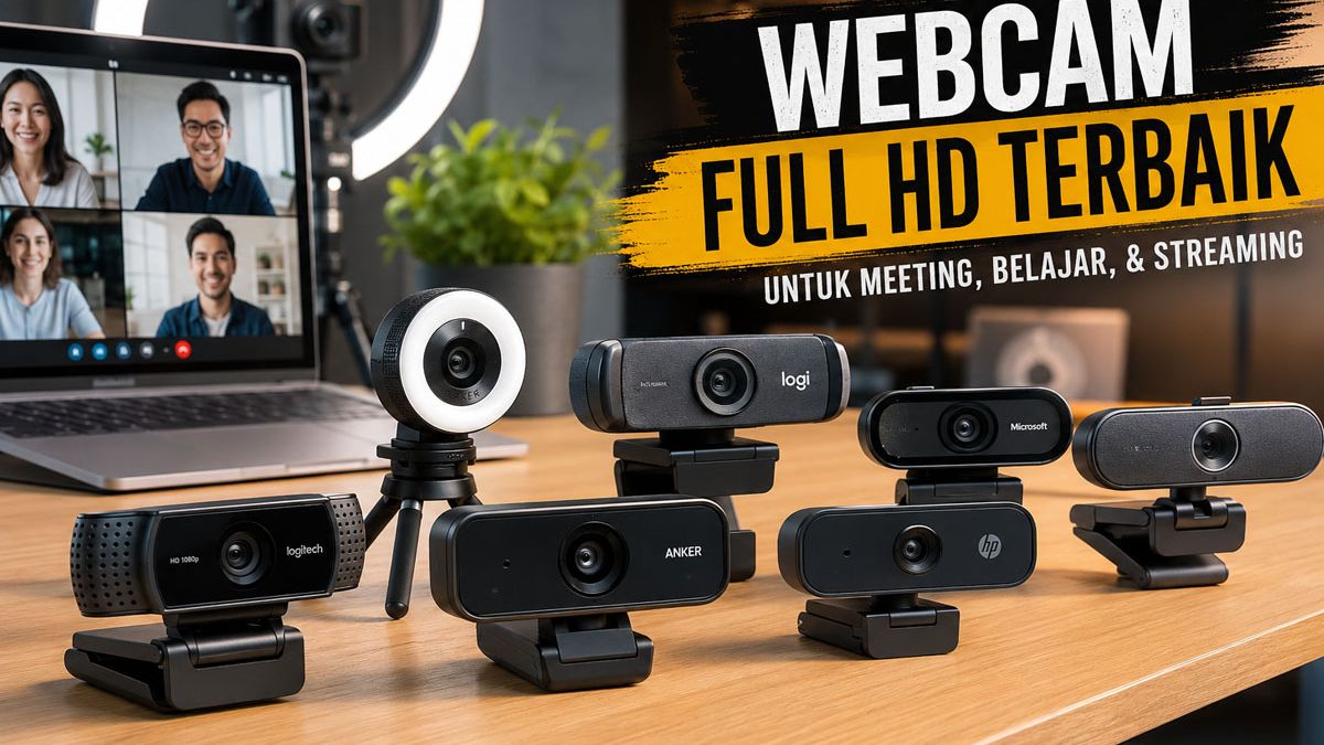 Panduan Memilih Webcam Full HD untuk Live Streaming Berkualitas Profesional