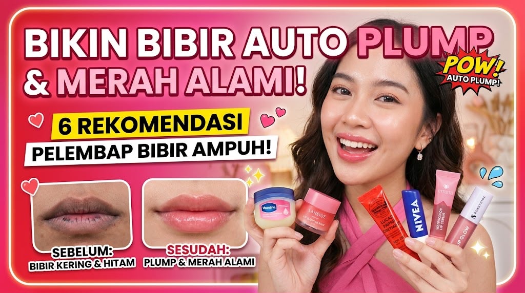 Lipstik dengan Kandungan Skincare untuk Bibir Lembap Seharian