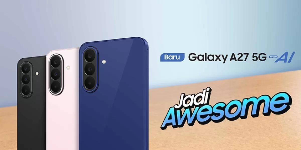 Samsung Galaxy A27 5G: Upgrade Mahal tapi Tepat untuk Kebanyakan Pengguna