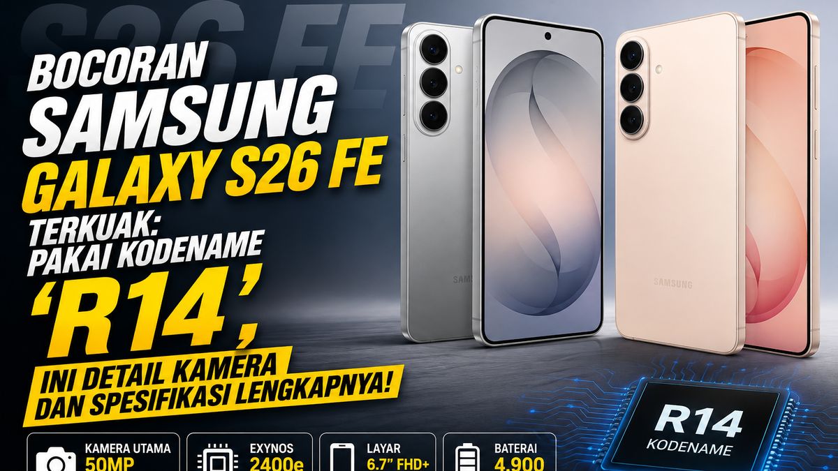 Samsung Galaxy S26 FE: Kamera 50MP, Exynos 2500, dan Ambisi Baru Kelas Menengah