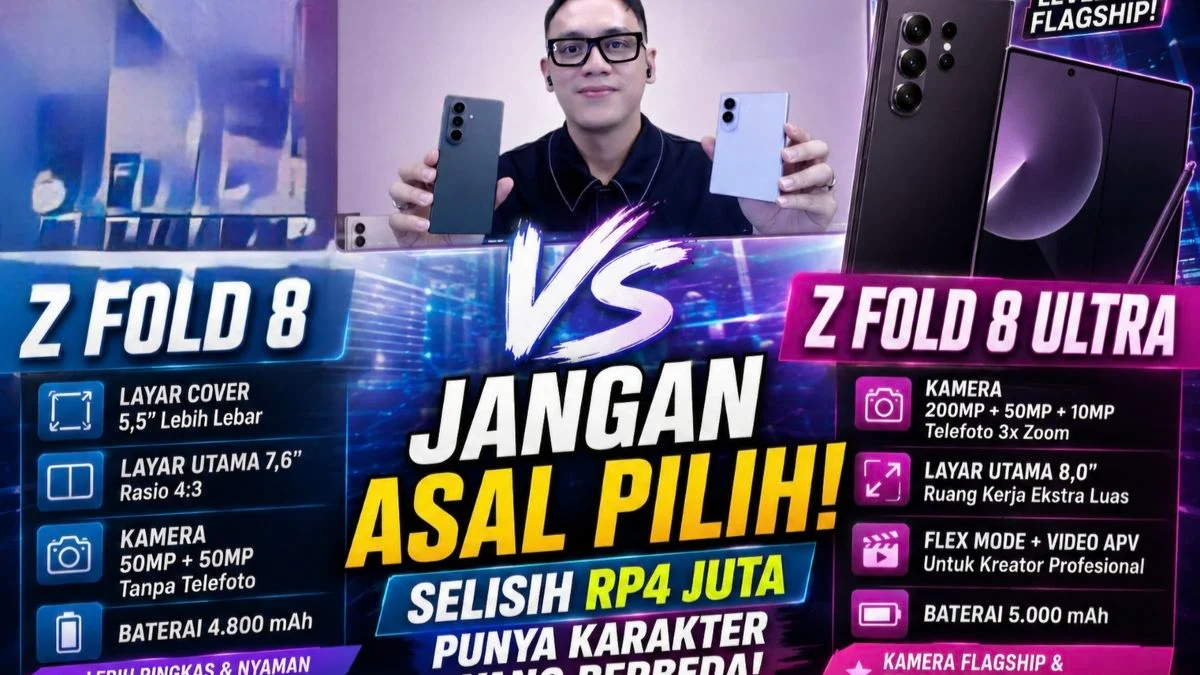Galaxy Z Fold 8 vs Z Fold 8 Ultra: Mana yang Layak Dibeli?