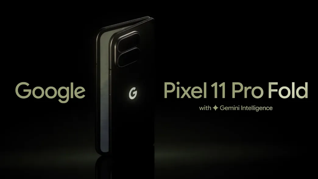 Pixel 11 Pro Fold Resmi Diumumkan: Tipis, Cerdas, dan Penuh Cahaya
