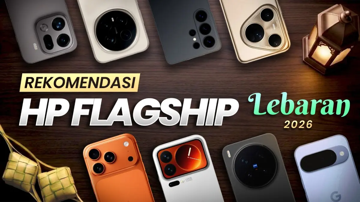 Panduan Lengkap Memilih HP Flagship Terbaik