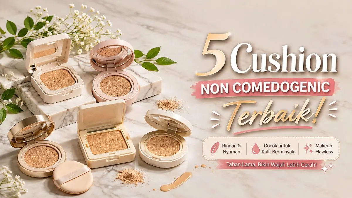 Cushion Matte Terbaik untuk Kulit Berminyak dan Berjerawat