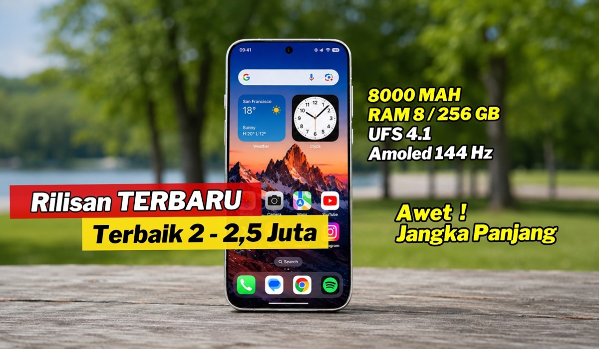 8 Ponsel Rp2 Juta Terbaik: Layar AMOLED, Baterai Jumbo, Kamera Jernih