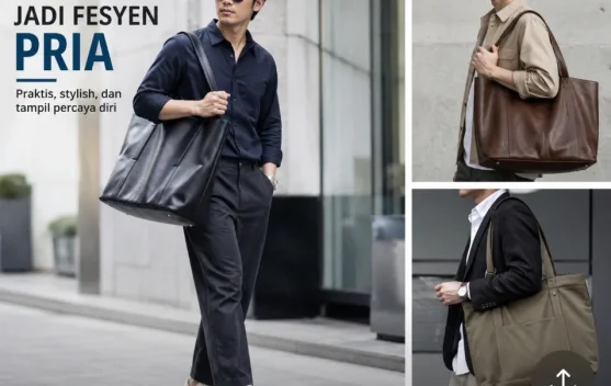Tas Besar Dominasi Fashion Tas Pria: Panduan Pilihan Maskulin dan Fungsional