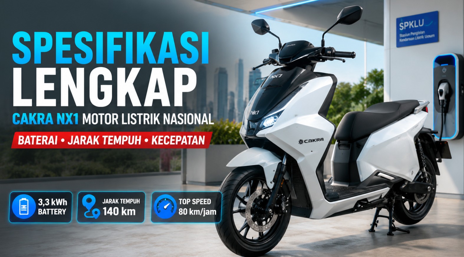 Cakra NX1 Motor Listrik Nasional untuk Komuter Urban