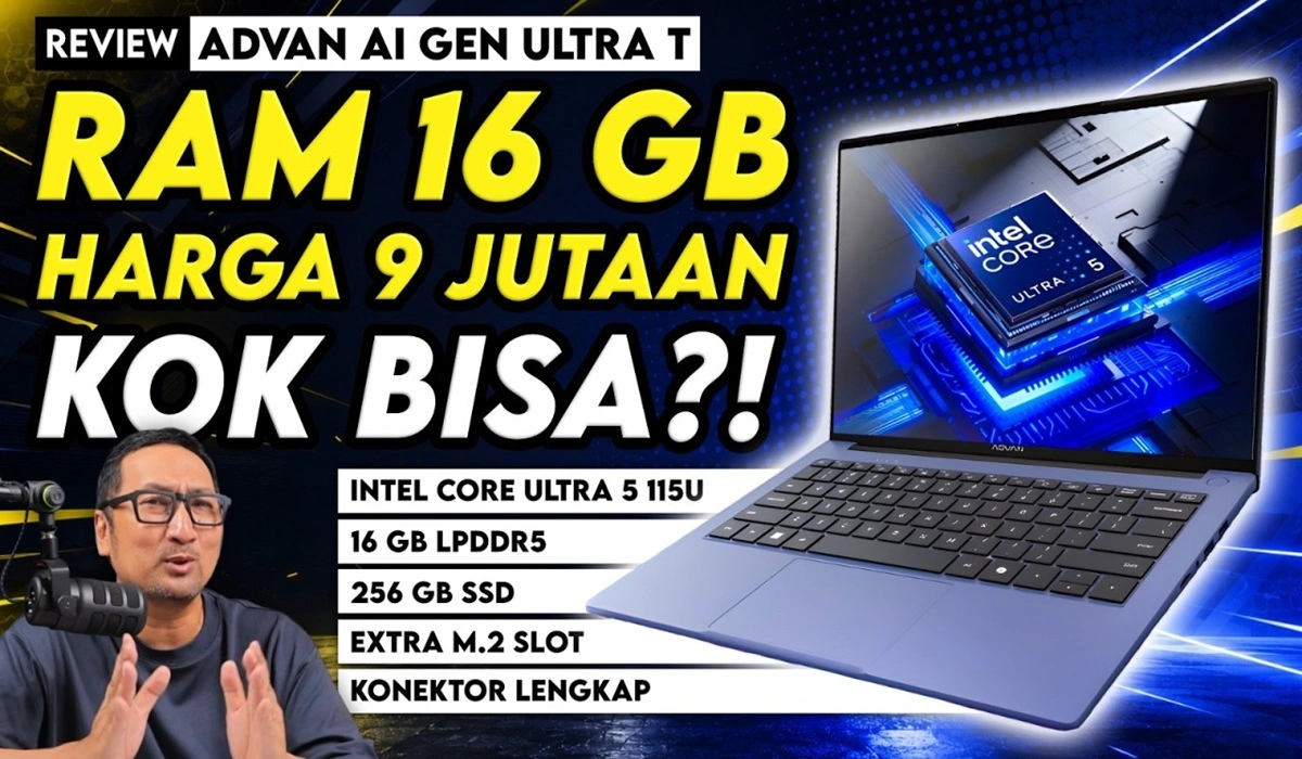 Advan AI Gen Ultra T: Laptop Produktivitas 9 Jutaan yang Serius Menantang