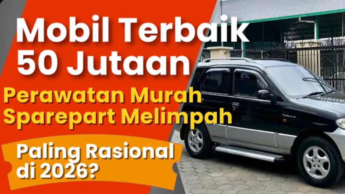 Panduan Lengkap Membeli MPV Bekas Harga Terjangkau