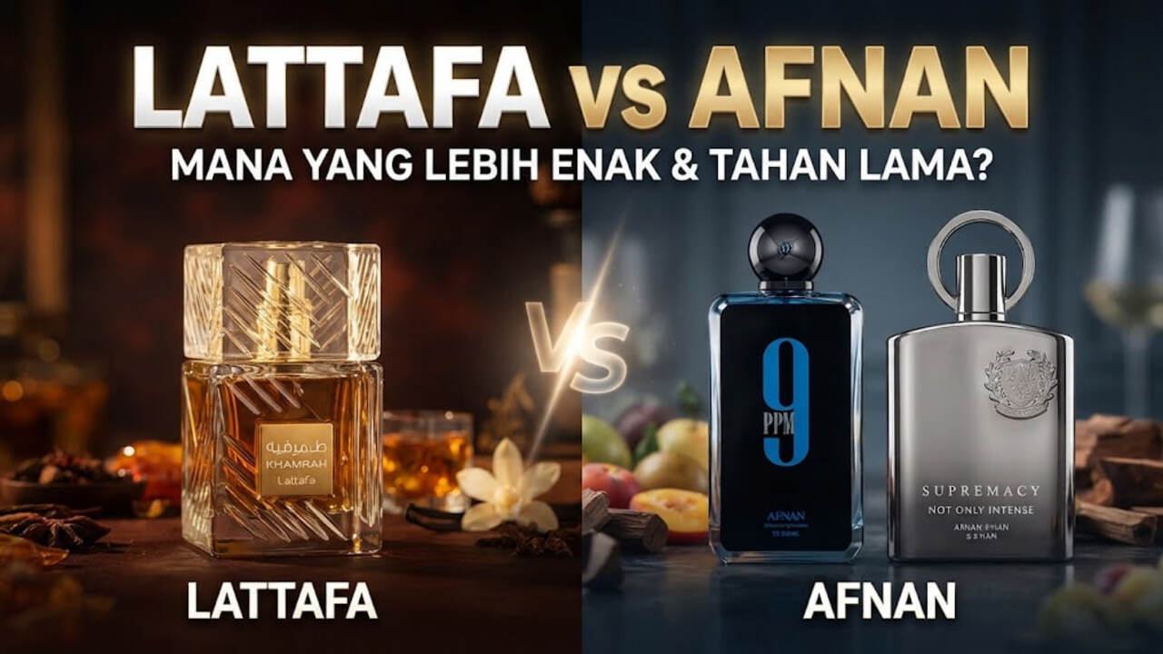 Lattafa vs Afnan: Membandingkan Parfum Arab Terbaik