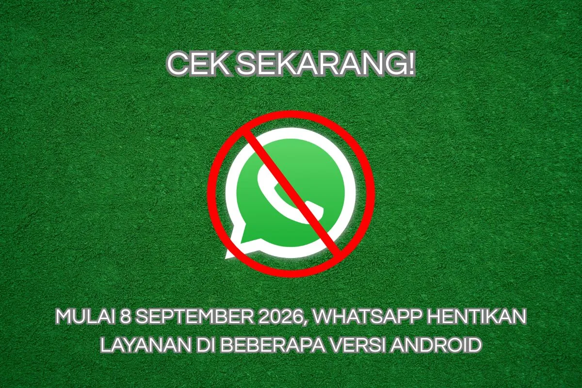 WhatsApp Menghentikan Dukungan Android 5: Siapa Terdampak dan Apa yang Harus Dilakukan