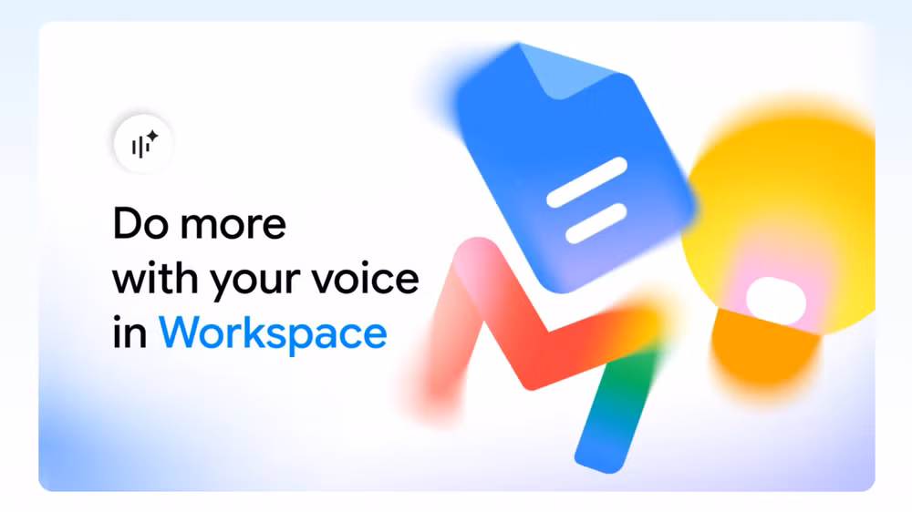 Gmail, Docs, dan Keep Kini Mendengarkan Suara Anda
