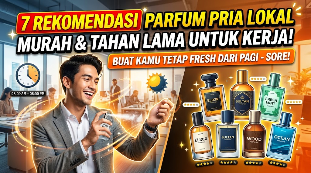 Panduan Memilih Parfum Pria Berdasarkan Cuaca dan Aktivitas
