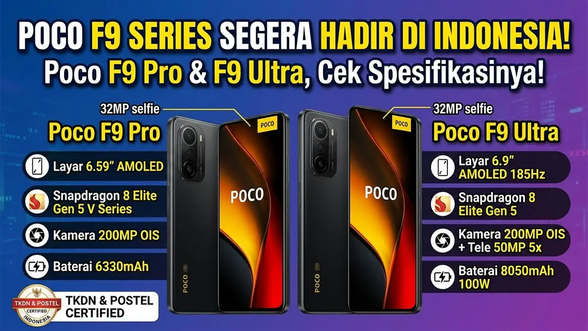 POCO F9 Pro & F9 Ultra: Flagship Killer dengan Snapdragon 8 Elite Gen 5