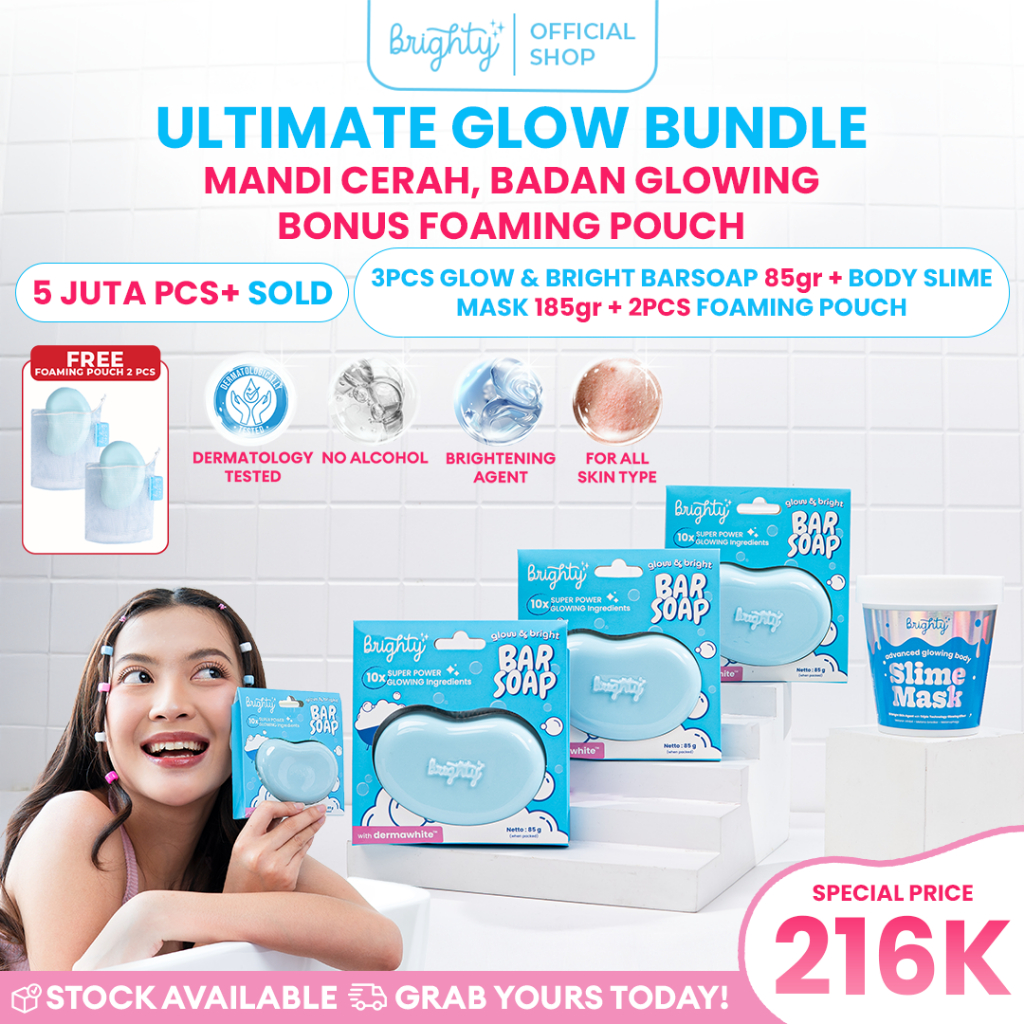 Harga Baru Turun: Brighty Glow & Bright