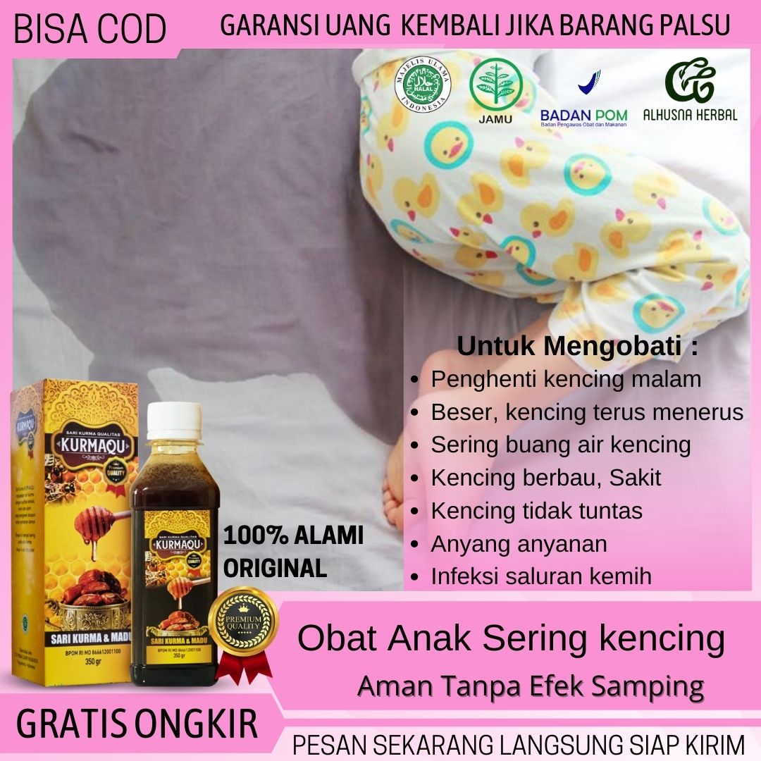 KURMAQU Solusi Atasi Anak Sering Kencing Malam Hari dgn MADU PLUS SARI KURMA Obat penghenti kencing malam beser kencing terus menerus sering buang air kencing kencing berbau kencing tidak tuntas anyan
