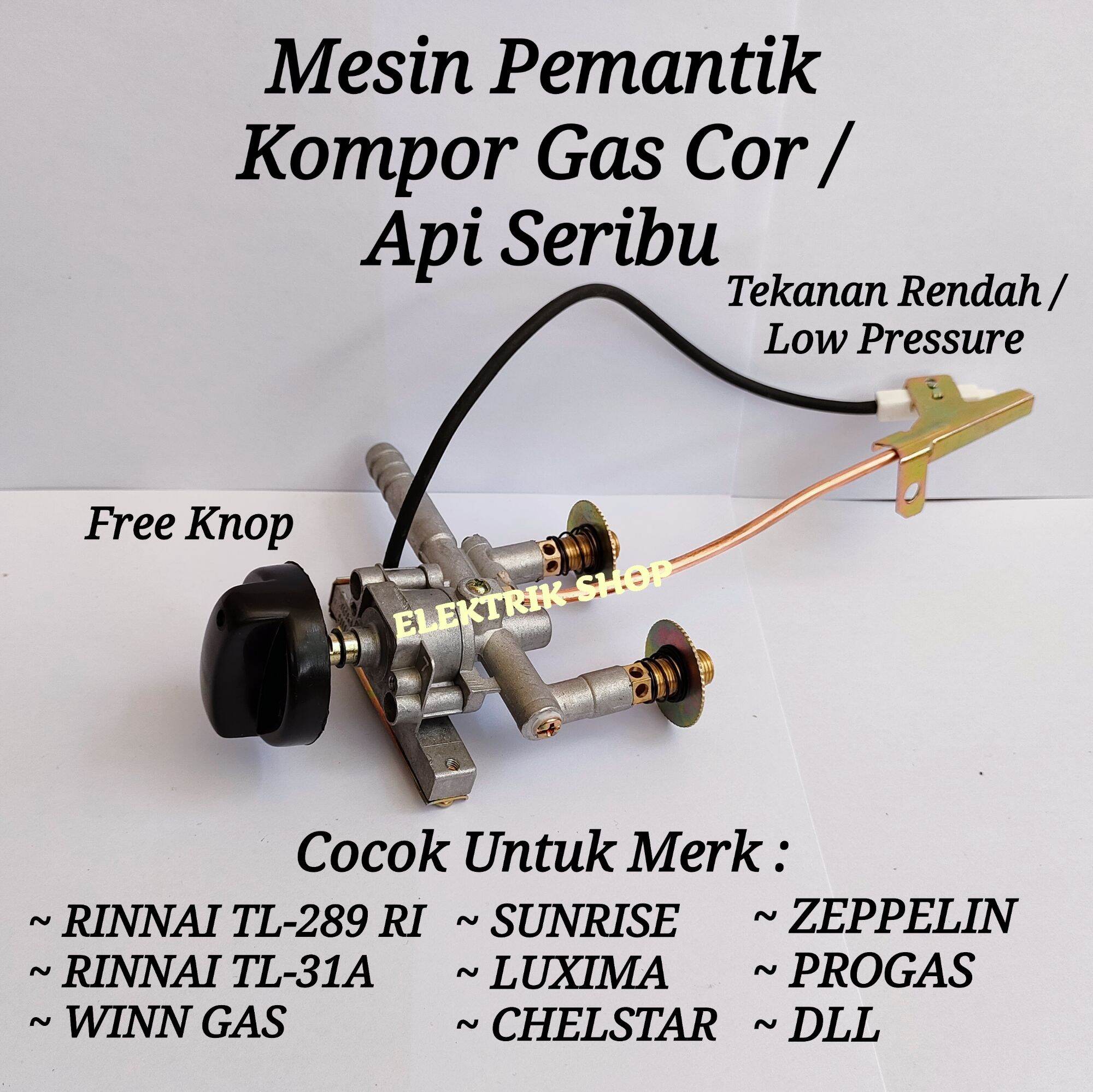 MESIN PEMANTIK KOMPOR GAS COR API SERIBU RINNAI TL289RI TL31A WINN GAS SUNRISE LUXIMA DLL / PEMANTIK KOMPOR GAS COR RINNAI