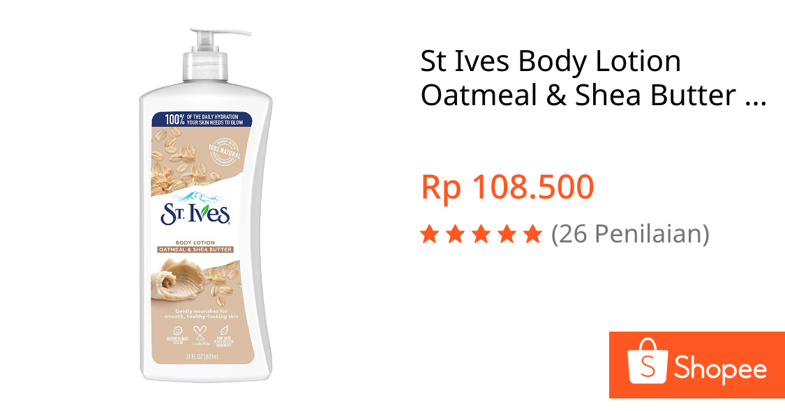 Jual St Ives Body Lotion Oatmeal & Shea Butter 621 mL | Shopee Indonesia