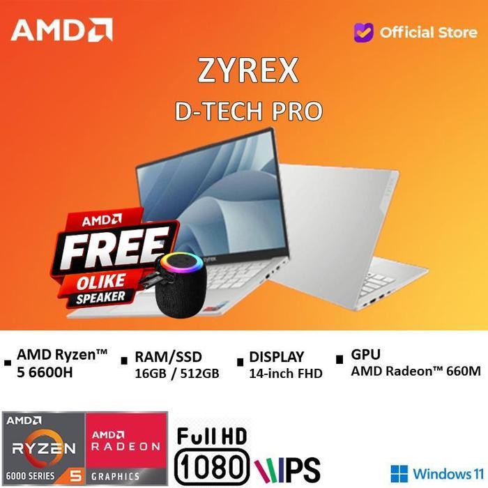 DISKON (GRATIS ONGKIR) Zyrex D-TECH Pro V2 RYZEN 5 6600H 16GB 512GB W11 14.0FHD IPS BLIT - 8GB / 512GB, Standard | Lazada Indonesia
