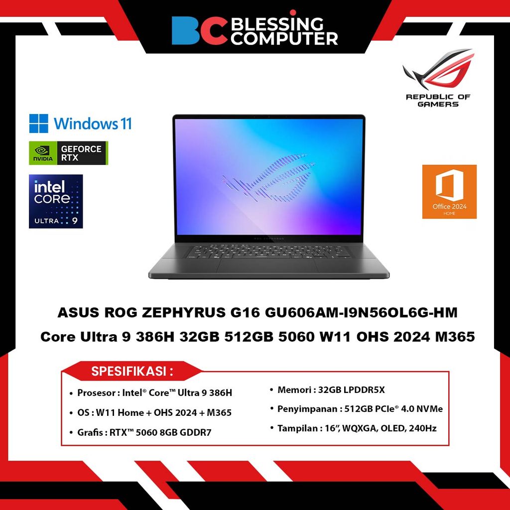 Jual ASUS ROG ZEPHYRUS G16 GU606AM-I9N56OL6G-HM Core Ultra 9 386H 32GB 512GB 5060 W11 OHS 2024 M365 Eclipse Gray | Shopee Indonesia