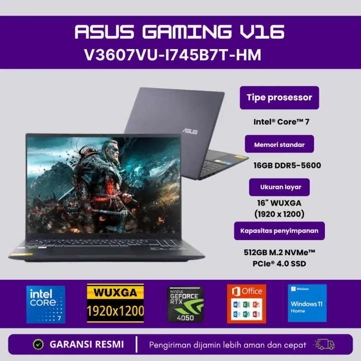 Asus Gaming V16 V3607VU-I745B7T-HM - Intel Core 7 - RTX 4050 - 16GB DDR5 - 512GB SSD - 16” Wuxga 144Hz - Windows 11 + Office | Laptop Gaming Tipis Powerful - Garansi Resmi | Lazada Indonesia