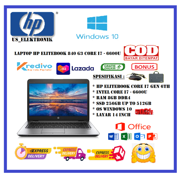 LAPTOP HP ELITEBOOK 840 CORE I7 GEN 6 RAM 8GB SSD 256GB WINDOWS 10 14 INCH BERGARANSI FREE TAS/MOUSE