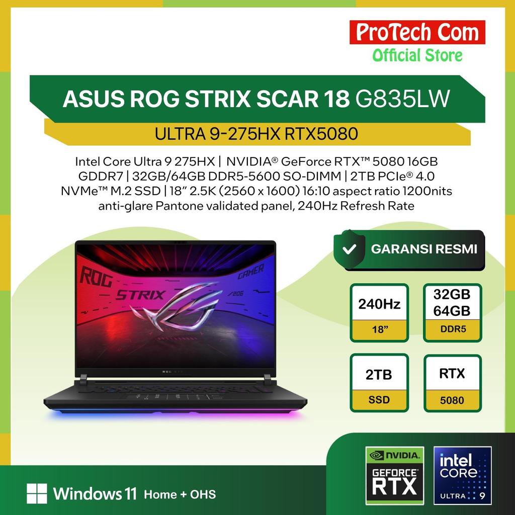 Jual ASUS ROG STRIX SCAR 18 G835LW Ultra 9-275HX RTX5080 16GB/ 32GB 2TB 18" 2.5K MINILED 240HZ PKRGB W11 OHS | Shopee Indonesia
