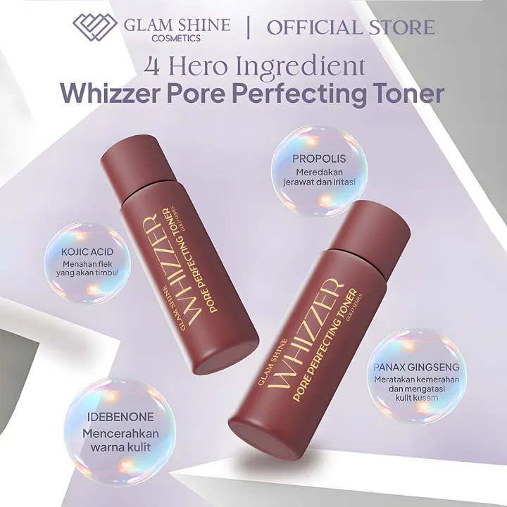 GLAM SHINE Whizzer Pore Perfecting Toner - Toner Multifungsi - Melembabkan Menyegarkan Mencerahkan | Lazada Indonesia