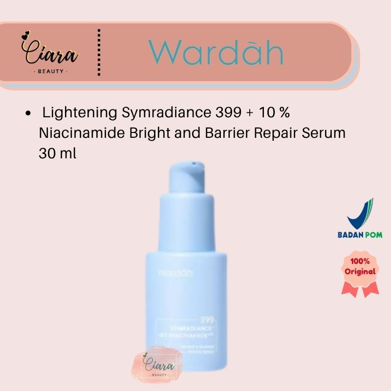 Wardah Lightening Symradiance 399 + 10 % Niacinamide Bright and Barrier Repair Serum 30 ml