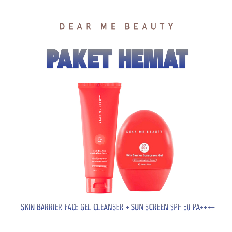 Dear Me Beauty Paket Bundling (Skin Barrier Face Gel Cleanser + Sun Screen SPF 50 PA++++ )