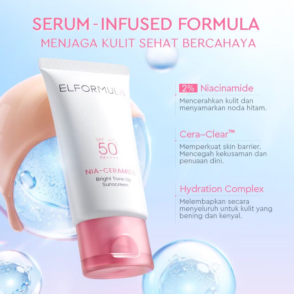ELFORMULA Nia-Ceramide Bright Tone Up Sunscreen SPF 50 PA++++ (30 ML) - 4in1 Smart Tone Up Sunscreen UV Protection Instant Glow Serum Infused Mencerahkan Base Makeup Primer Cepat Menyerap Sunblock Tidak Lengket Ringan