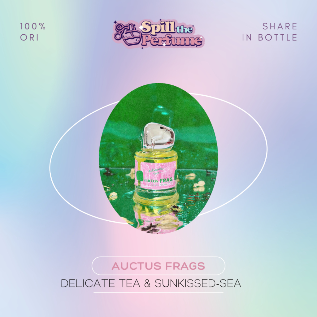 Decant - Auctus Frags - Delicate Tea, Sunkissed-Sea 1, 3, 5 ml