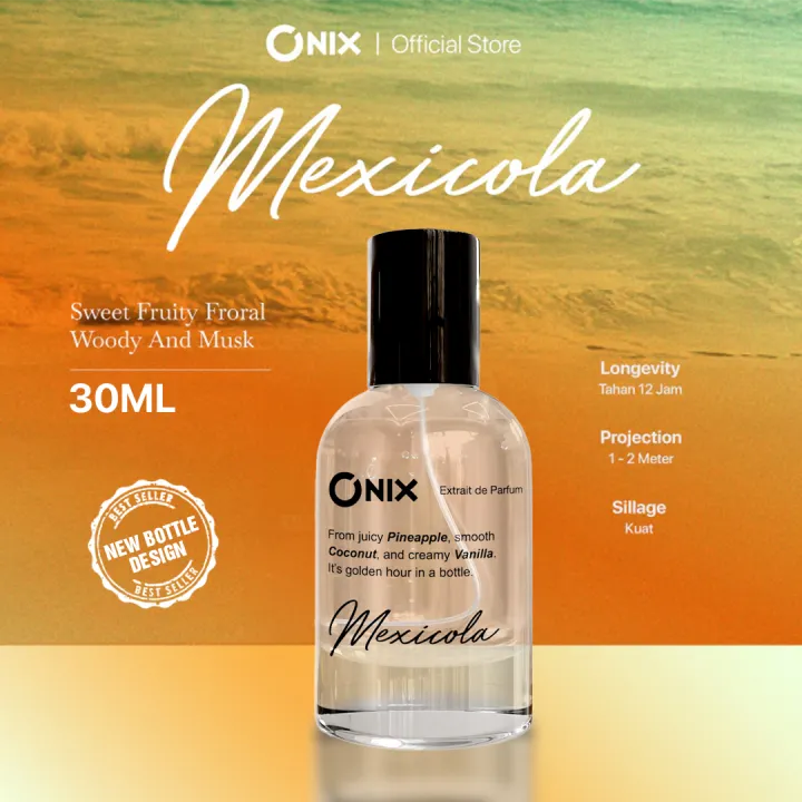 ONIX Fragrance Extrait De Parfum - MEXICOLA 30ML | Fruity Floral Oriental Perfume Unisex | Lazada Indonesia