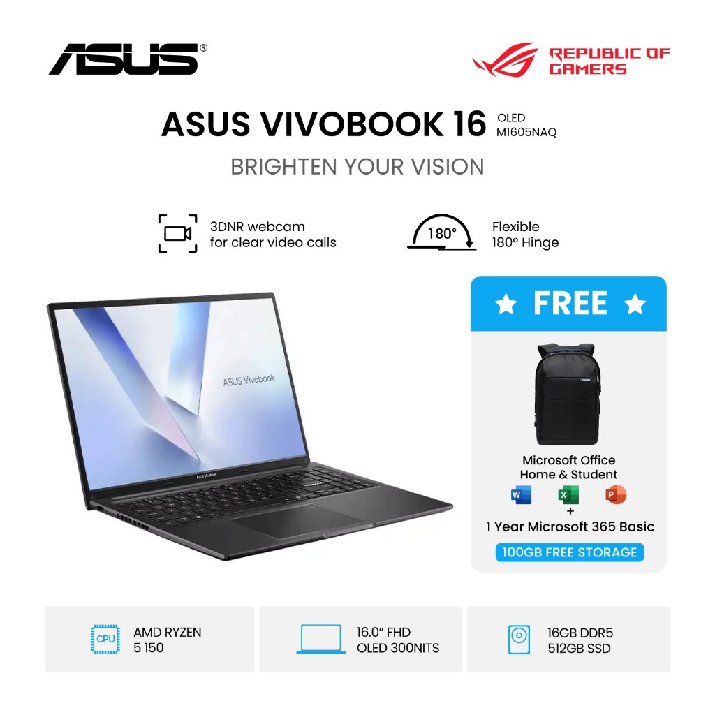 ASUS Vivobook 16 M1605NAQ [ AMD RYZEN 5 150 / AMD Radeon Graphics / 16GB / 512GB / 16 Inch WUXGA OLED / WIN11 / OHS24 / M365 ]