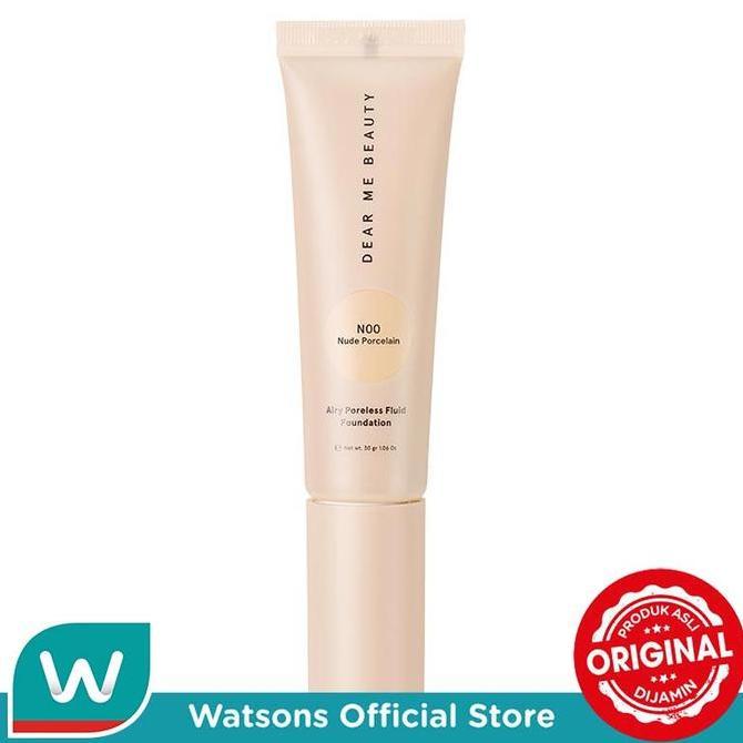 PROMO HARI INI - Dear Me Beauty Airy Poreless Fluid Foundation N00 Nude Porcelain 30g