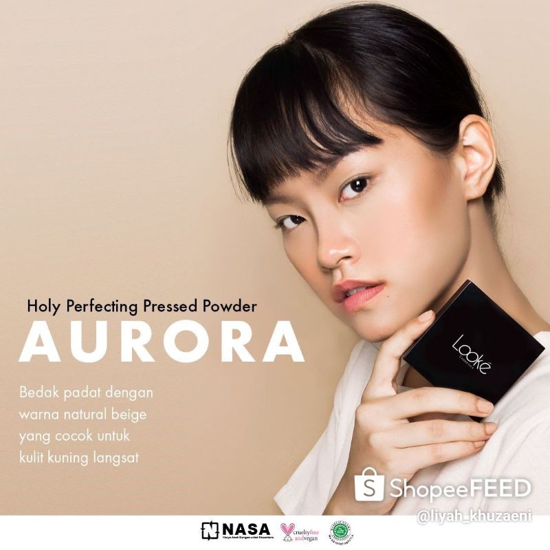BEDAK PADAT LOOKE NASA ORI/HOLY PERFECTING PRESSED POWDER/LOOKE AURORA/LOOKE MAIA/LOOKE FEBE TERLARIS/SERANG/JABODETABEK