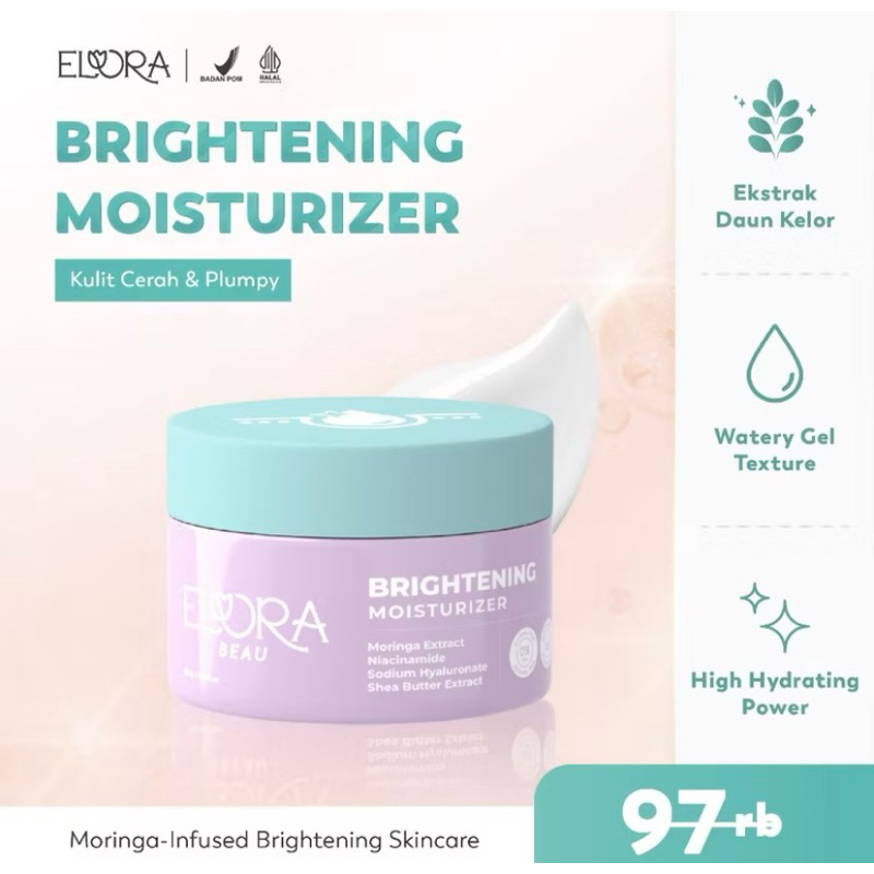 ELORA BEAU - BRIGHTENING MOISTURIZER - With Moringa Extract | Niacinamide | cream wajah |cream glowing | acne |brightening |moisturizer | pemutih wajah |skin care