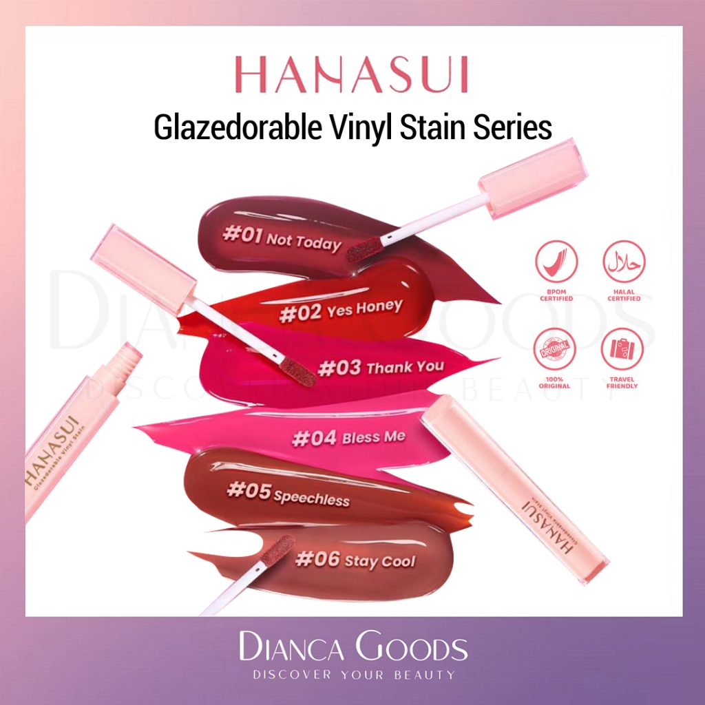 HANASUI Glazedorable Vinyl Stain Series | 01 Not Today / 02 Yes Honey / 03 Thank You / 04 Bless Me / 05 Speechless / 06 Stay Cool - Dianca Goods BKL