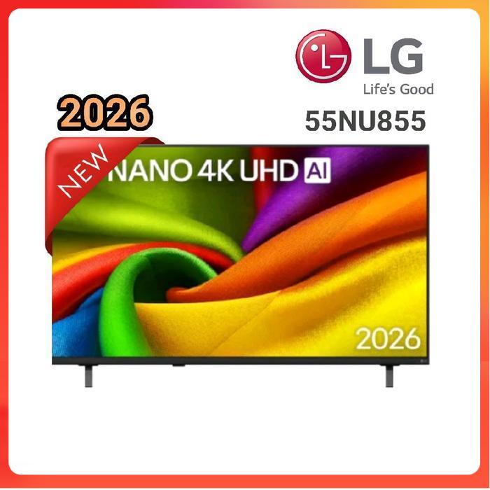 LG SMART TV 55NU855 NANO 4K UHD AI NU85 2026 SERIES 55NU855BPSA