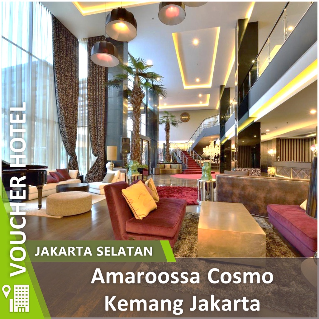 Jual Amaroossa Cosmo Kemang Jakarta Voucher Hotel Murah | Shopee Indonesia