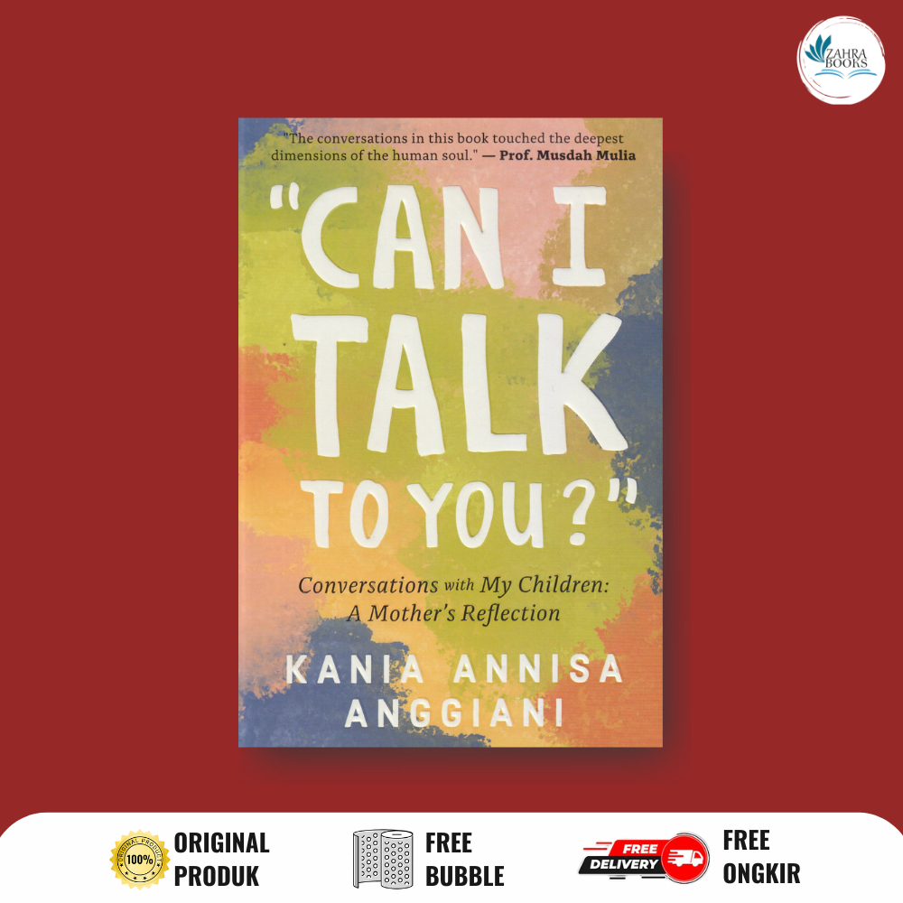 BUKU "CAN I TALK TO YOU?" CONVERSATIONS WITH MY CHILDREN: A MOTHER`S REFLECTION by Kania Anisa Anggiani - Studio Geometry Bukit
