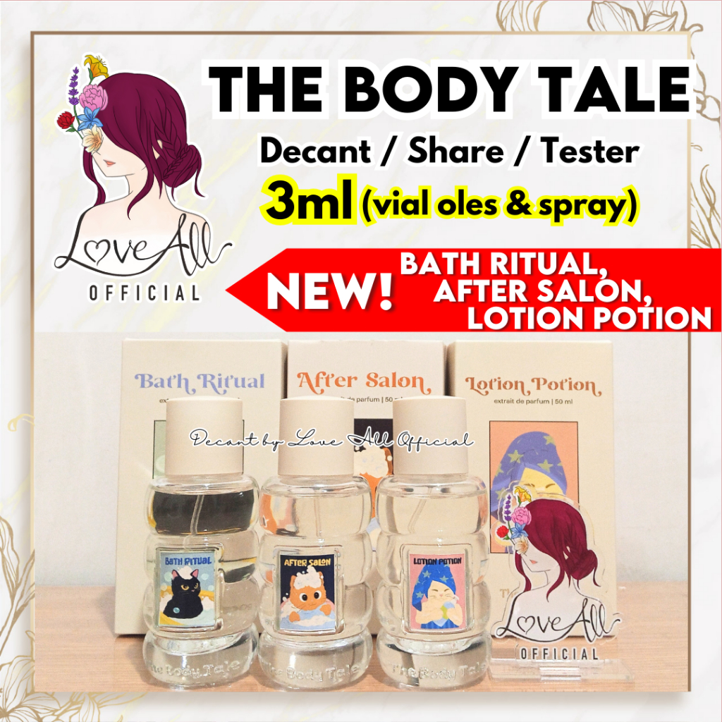 THE BODY TALE 3ml ALL VARIANT ‼️ Decant Share in Bottle After Salon Bath Ritual Lotion Potion Rosie de Marrie Cherry Pop Summer Splash Plain Jane Protrait of Kyoto Hojicha Latte Kairy Leviora Juliette Celavi Whisper of Rice Teamomile Verona Diana Lady M