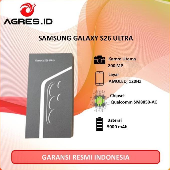 SAMSUNG GALAXY S26 ULTRA [12GB 512GB] [16GB 1TB] Garansi Resmi