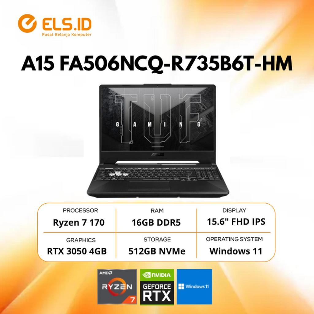 Asus TUF Gaming A15 FA506NCQ-R735B6T-HM Ryzen 7 170 16GB SSD 512GB 15.6" FHD RTX3050 W11+OH2024